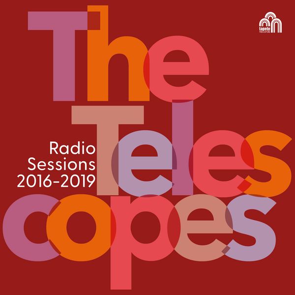 TELESCOPES / テレスコープス / RADIO SESSIONS 2016 - 2019 / RADIO SESSIONS 2016 - 2019 (CD)