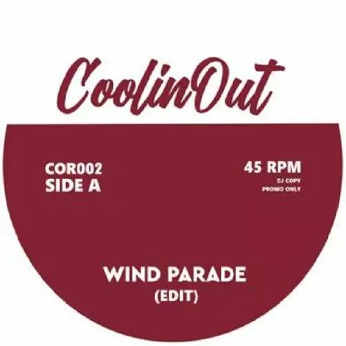 COOLIN OUT / WIND PARADE (EDIT) / FOURTY DAYS (EDIT) (7")