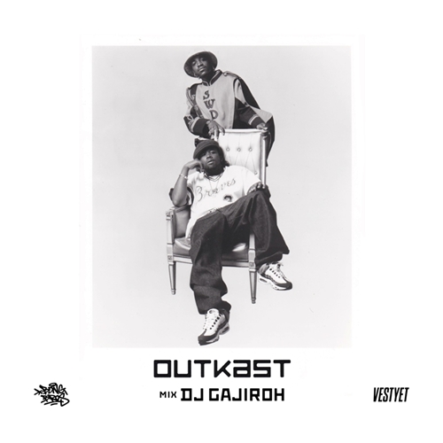 DJ GAJIROH / OUTKAST