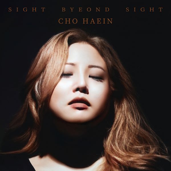 CHO HAEIN / SIGHT BEYOND SIGHT