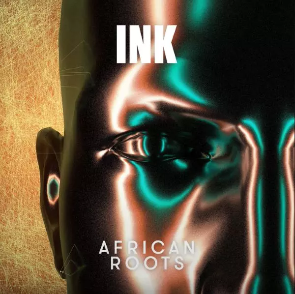 INK (WORLD) / インク / AFRICAN ROOTS
