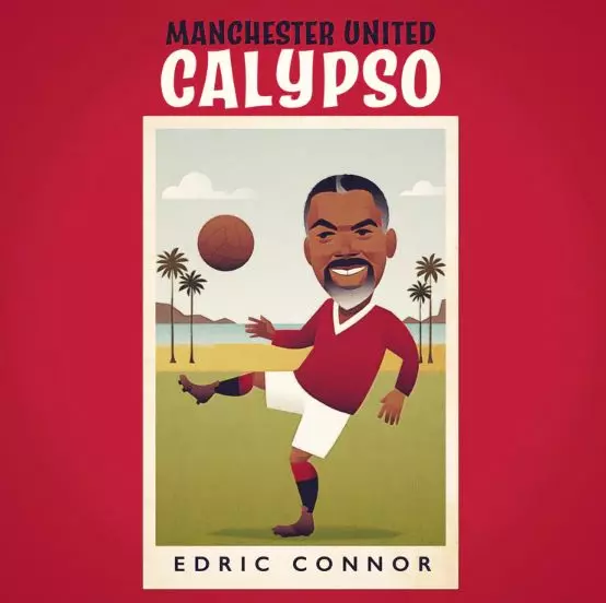 EDRIC CONNOR / エドリック・コナー / MANCHESTER UNITED CALYPSO