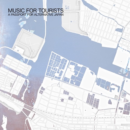 V.A. (MUSIC FOR TOURISTS) / Music For Tourists