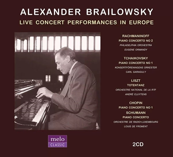 ALEXANDER BRAILOWSKY / アレクサンダー・ブライロフスキー / LIVE CONCERT PERFORMANCES IN EUROPE