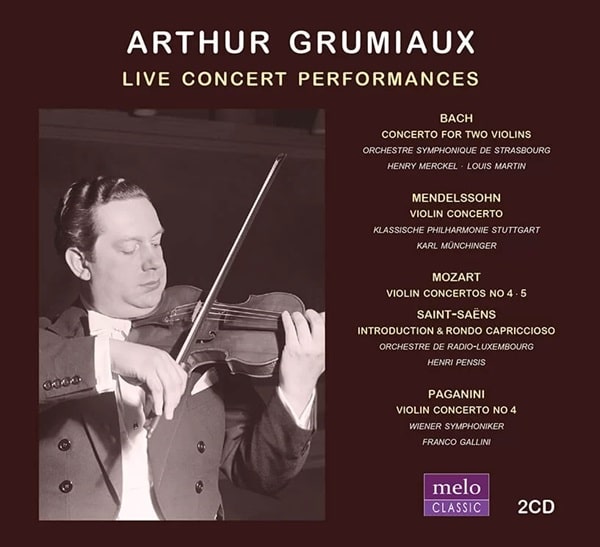 ARTHUR GRUMIAUX / アルテュール・グリュミオー / LIVE CONCERT PERFORMANCES