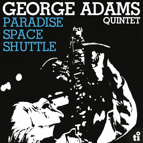 GEORGE ADAMS / Paradise Space Shuttle(LP/180G)