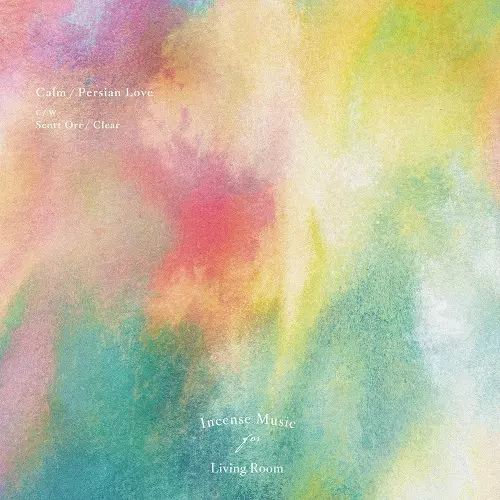CALM / SCOTT ORR / PERSIAN LOVE / CLEAR