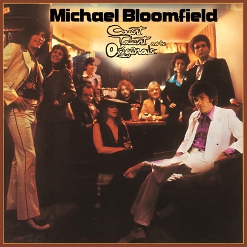 MIKE BLOOMFIELD / マイク・ブルームフィールド / カウント・タレント・アンド・ジ・オリジナルズ(期間限定価格盤)
