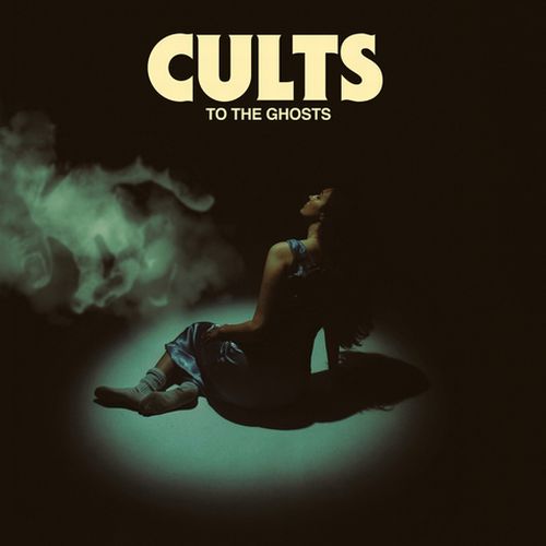 CULTS / カルツ / TO THE GHOSTS [LP/EU VERSION]