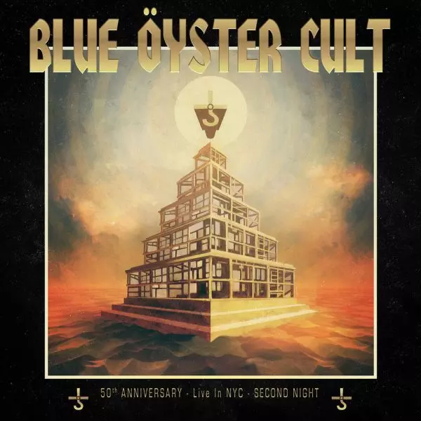 BLUE OYSTER CULT / ブルー・オイスター・カルト / 50TH ANNIVERSARY LIVE - SECOND NIGHT - / フィフス・アニヴァーサリー・ライヴ セカンド・ナイト