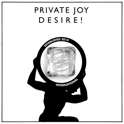 PRIVATE JOY (UK SOUL) / DESIRE!