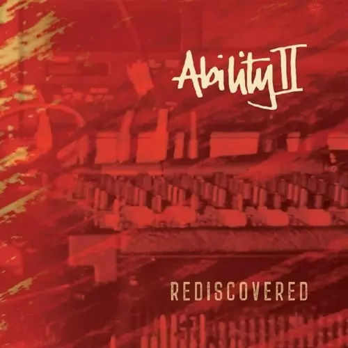 ABILITY II / REDISCOVERED (HEAVYWEIGHT VINYL LP)