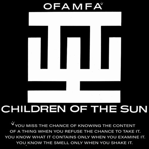 CHILDREN OF THE SUN / チルドレン・オブ・ザ・サン / Ofamfa