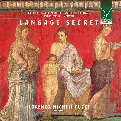 LORENZO MICHELI PUCCI / ロレンツォ・ミケーリ・プッチ / LANGUAGE SECRET GUITAR WORKS