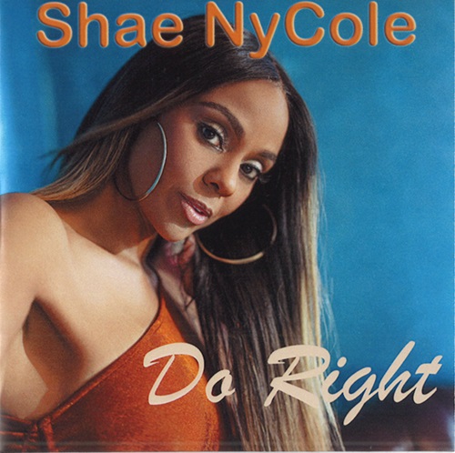 SHAE NYCOLE / DO RIGHT(CD-R)