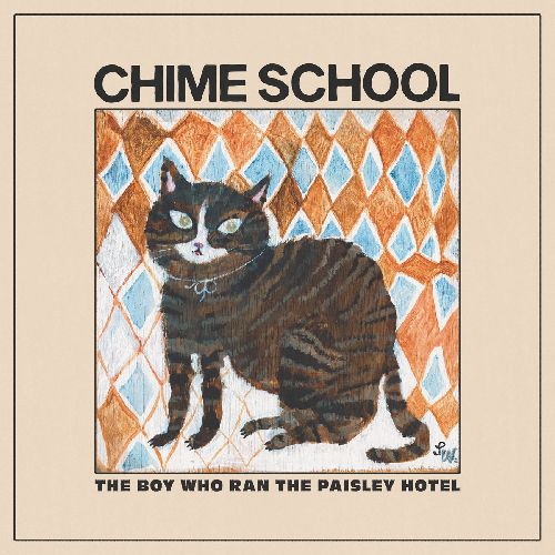 CHIME SCHOOL / チャイム・スクール / THE BOY WHO RAN THE PAISLEY HOTEL (COLORED VINYL)