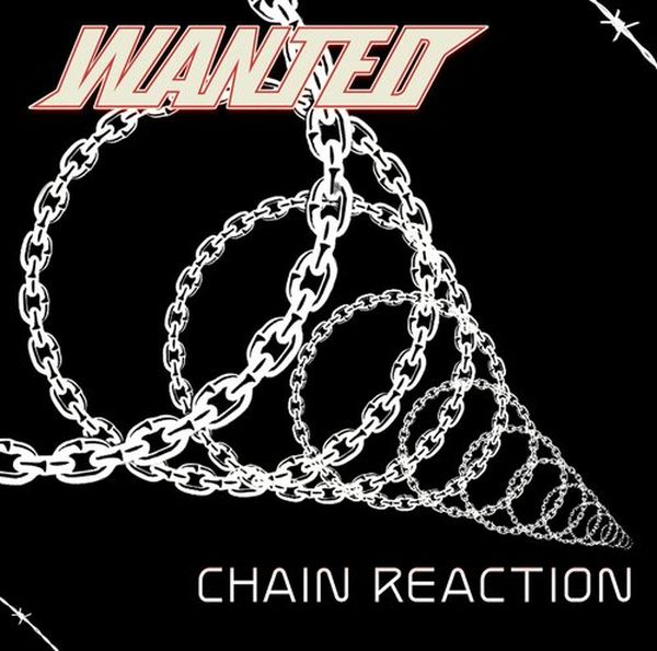 WANTED / CHAIN REACTION