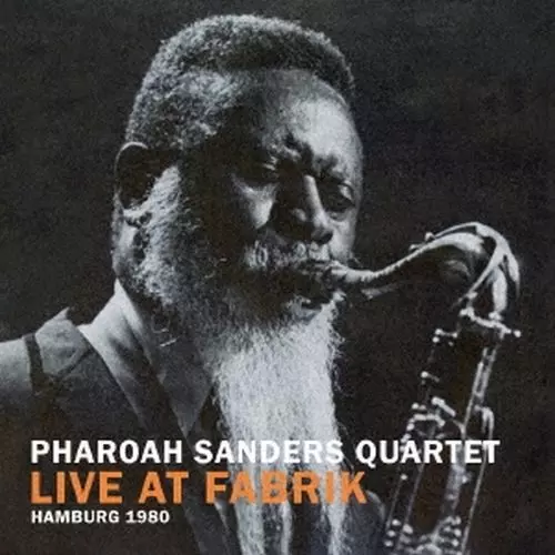 PHAROAH SANDERS / ファラオ・サンダース / ライヴ・アット・ファブリーク・ハンブルグ1980