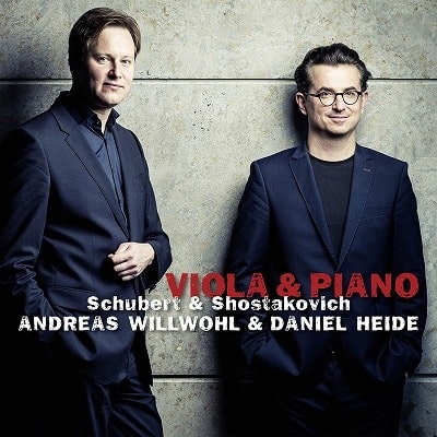 ANDREAS WILLWOHL / アンドレアス・ヴィルヴォール / SCHUBERT&SHOSTAKOVICH:VIOLA&PIANO