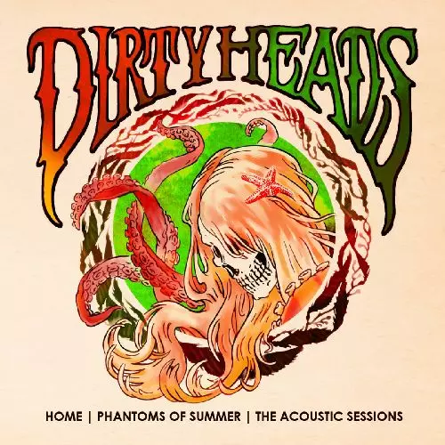 DIRTY HEADS / ダーティー・ヘッズ / HOME - PHANTOMS OF SUMMER: THE ACOUSTIC SESSIONS (10TH ANNIVERSARY)