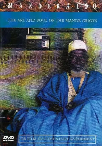 MANDEKALOU / マンデカルー / THE ART AND SOUL OF THE MANDE GRIOTS