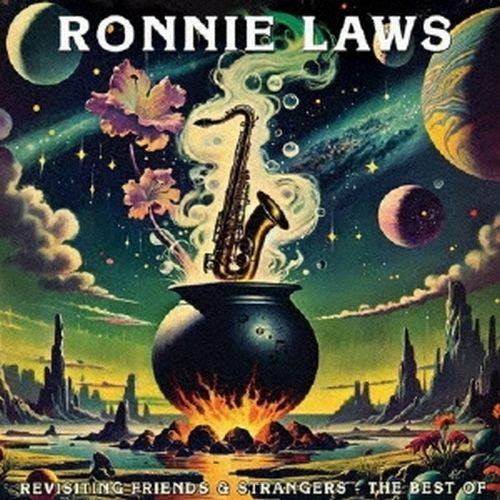 【予約情報】RONNIE LAWS 70年代ブルーノート作品のリアレンジや、アイズレーのカバーも収録した新録ベスト作品が発売