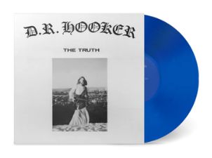 D.R. HOOKER / D.R. フッカー / THE TRUTH (SEA BLUE VINYL)