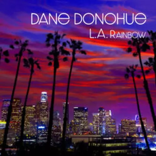 DANE DONOHUE / デイン・ドナヒュー / LAレインボウ