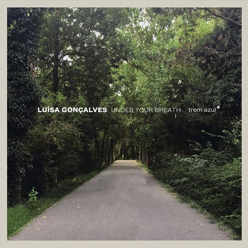 LUISA GONCALVES / Under Your Breath / Solo Piano Works II