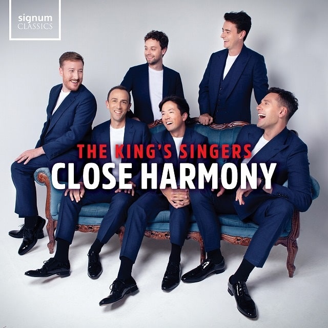 CLOSE HARMONY/KING'S SINGERS/キングズ・シンガーズ/2024年の来日を記念したレパートリー集｜CLASSIC ...