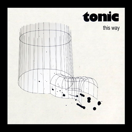 TONIC (PROG) / THIS WAY