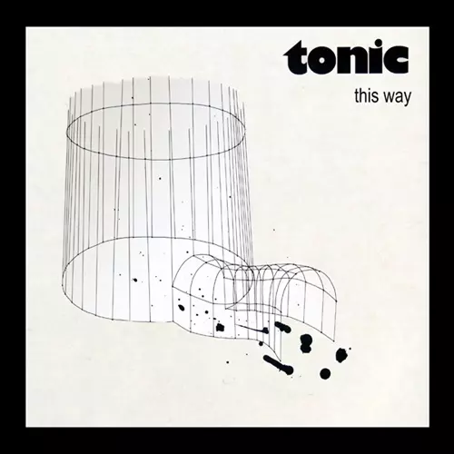 TONIC (PROG) / THIS WAY: LIMITED VINYL - 2024 REMASTER