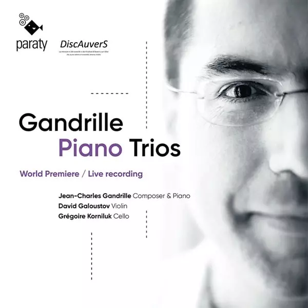 JEAN-CHARLES GANDRILLE / ジャン=シャルル・ガンドリユ / GANDRILLE:PIANO TRIOS