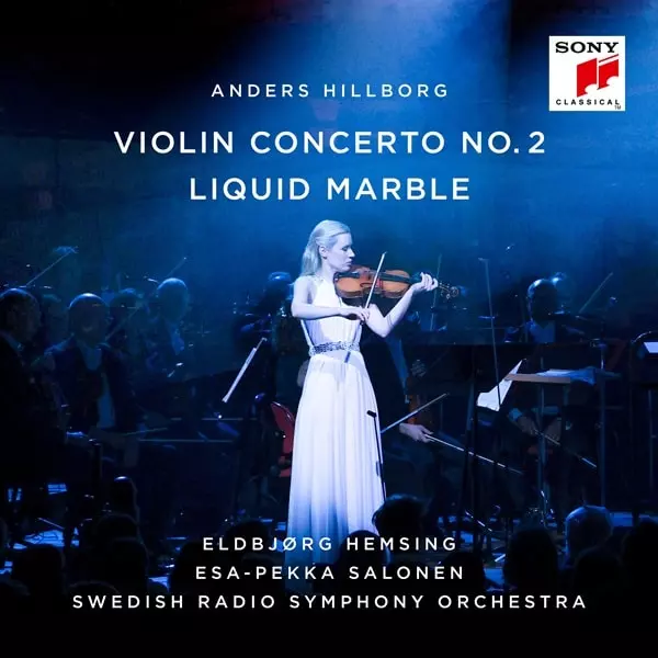 ESA-PEKKA SALONEN / エサ=ペッカ・サロネン / HILLBORG:VIOLIN CONCERTO NO.2 / LIQUID MARBLE