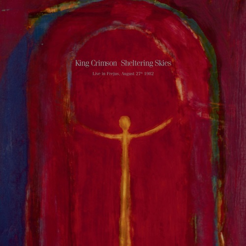 KING CRIMSON / キング・クリムゾン / SHELTERING SKIES (LIVE IN FREJUS, AUGUST 27TH 1982): LIMITED 200g DOUBLE VINYL