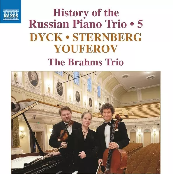 THE BRAHMS TRIO / ブラームス・トリオ / DYCK / STERNBERG / YOUFEROV:PIANO TRIO