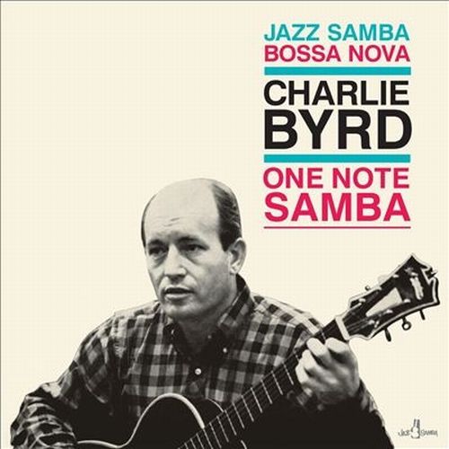 CHARLIE BYRD / チャーリー・バード / One Note Samba(LP/180G)