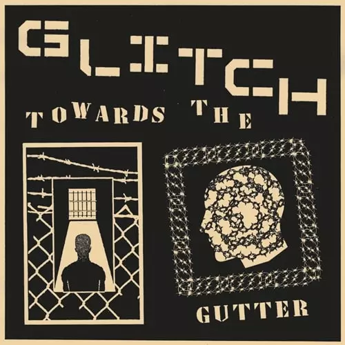 GLITCH (PUNK) / TOWARDS THE GUTTER (LP)