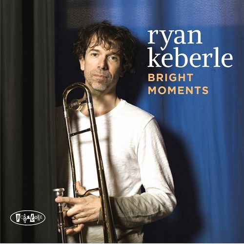 RYAN KEBERLE / ライアン・ケバリー / Bright Moments