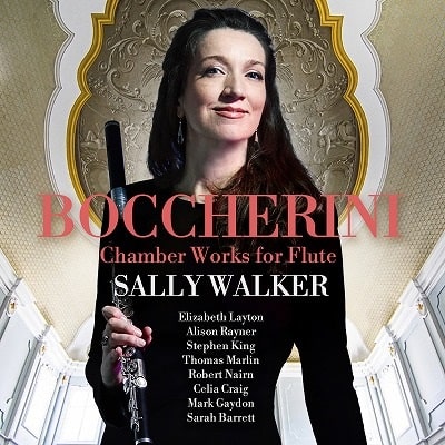 SALLY WALKER / BOCCHERINI:CHAMBER WORKS FOR FLUTE