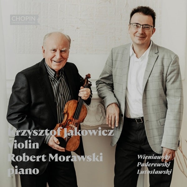 KRZYSZTOF JAKOWICZ / クシシュトフ・ヤコヴィチ / WIENIAWSKI / PADEREWSKI / LUTOSLAWSKI:WORKS FOR VIOLIN&PIANO