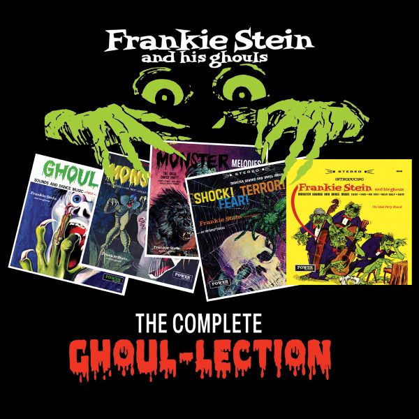 FRANKIE STEIN AND HIS GHOULS / THE COMPLETE GHOUL-LECTION (2CD)