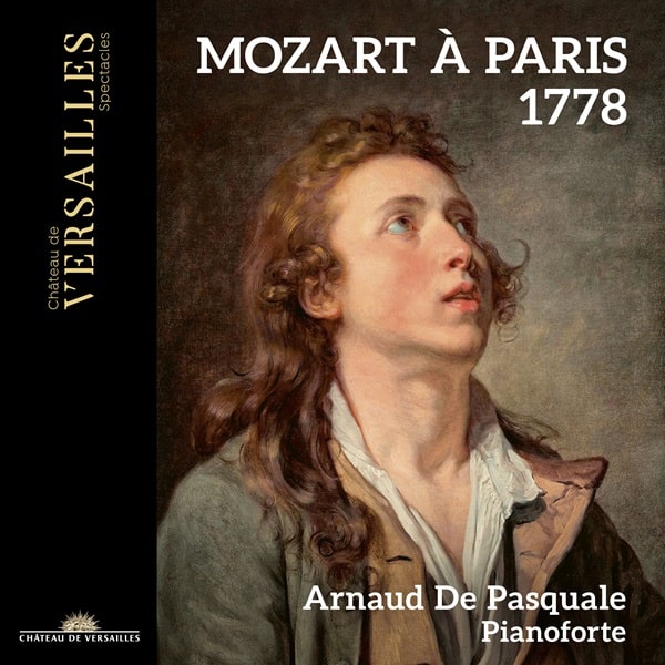 ARNOAUD DE PASQUALE / アルノー・ド・パスクァル / MOZART:PIANO SONATA NO.8 / ALBANESE:ROMANCE - MOZART A PARIS 1778