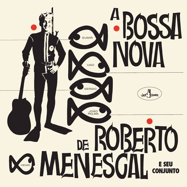 ROBERTO MENESCAL / ホベルト・メネスカル / A BOSSA NOVA DE ROBERTO MENESCAL (+12 BONUS TRACKS)