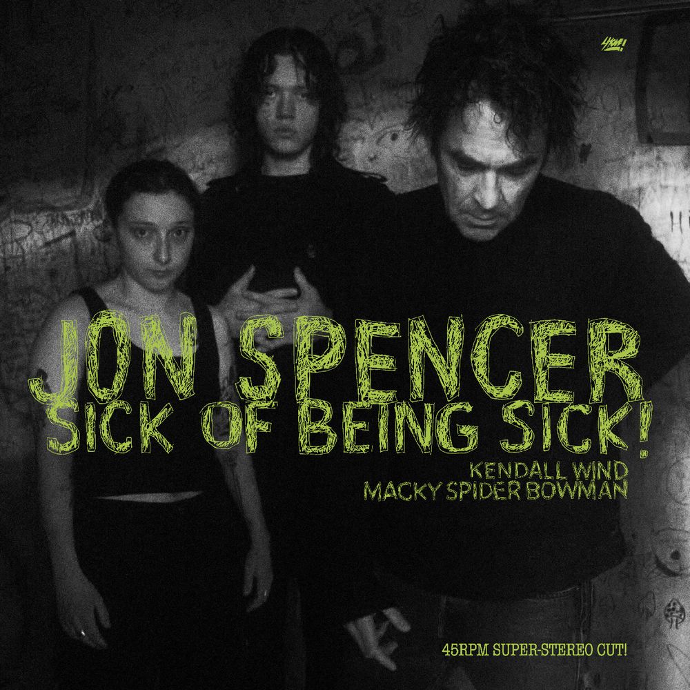 JON SPENCER / ジョン・スペンサー / SICK OF BEING SICK!