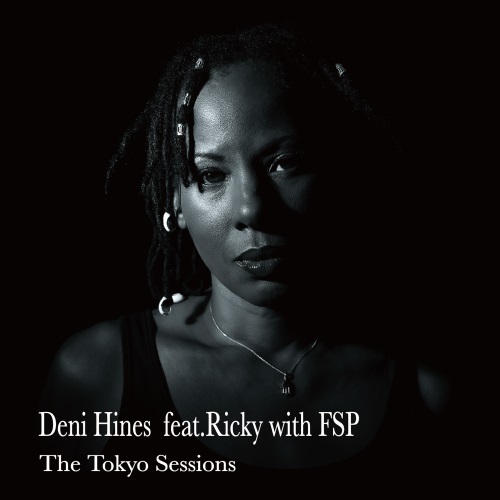 DENI HINES / デニ・ハインズ / THE TOKYO SESSIONS