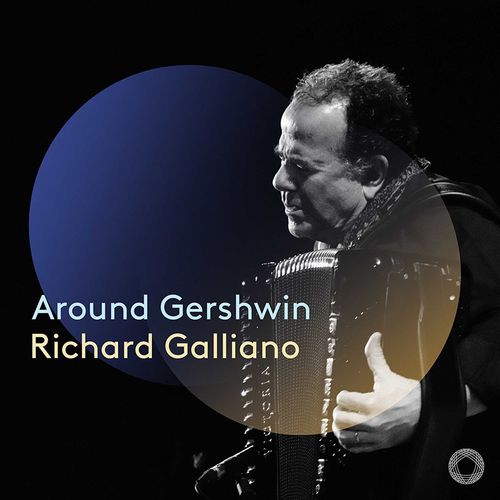 RICHARD GALLIANO / リシャール・ガリアーノ / Around Gershwin