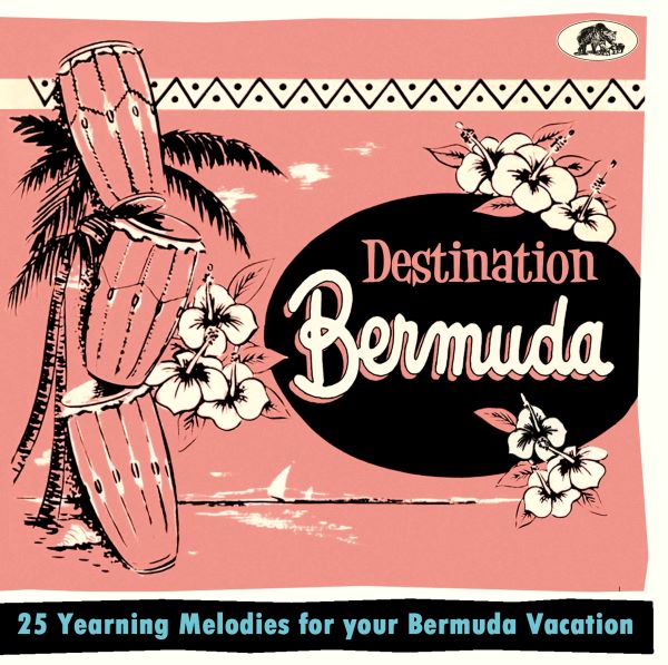 V.A. / DESTINATION BERMUDA - 25 YEARNING MELODIES FOR YOUR BERMUDA VACATION (CD)