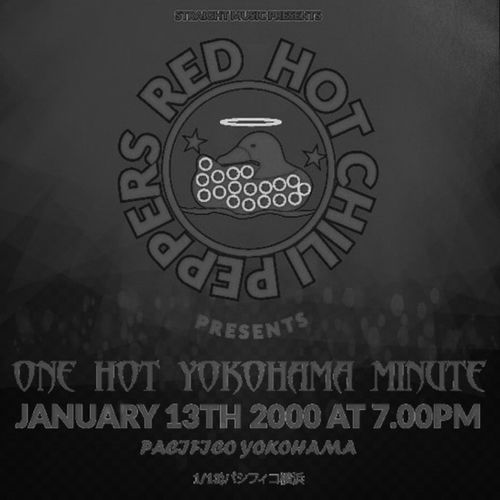 RED HOT CHILI PEPPERS / レッド・ホット・チリ・ペッパーズ / ONE HOT YOKOHAMA MINUT / ワン・ホット・ヨコハマ・ミニット