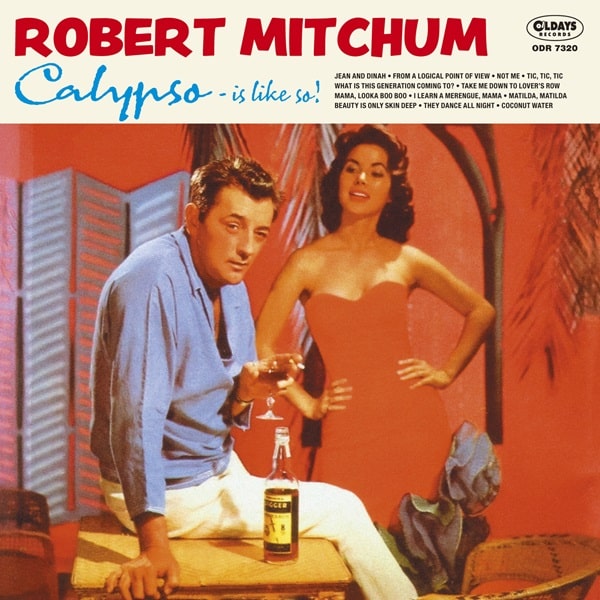 ROBERT MITCHUM / ロバート・ミッチャム / CALYPSO - IS LIKE SO! / カリプソ - イズ・ライク・ソー!
